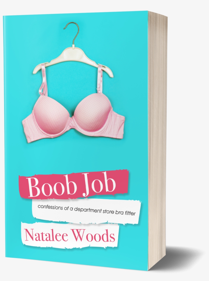 Boob Job - Boob Job: Confessions Of A Professional Bra Fitter, transparent png #2321812