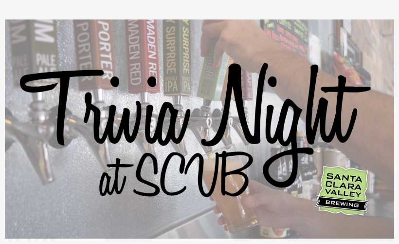 Join Us For Free Trivia Night At The Scvb Taproom Play - Santa Clara Valley Brewing, transparent png #2329214