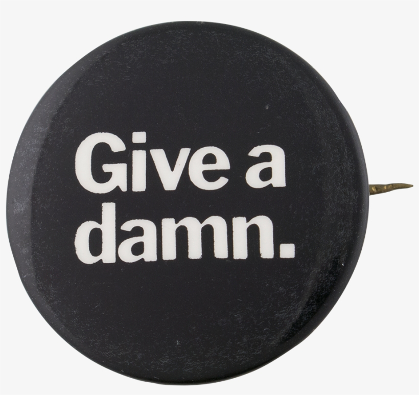 Give A Damn, transparent png #2336555