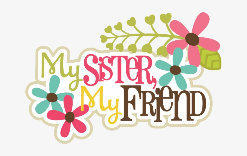 Sister Svg Png Library - Sister Title, transparent png #2344868
