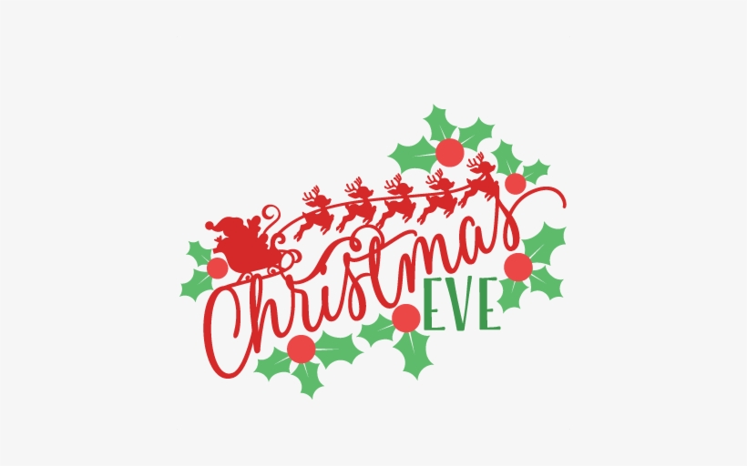 Vector Library Download Phrase Svg Scrapbook Cut File - Christmas Eve Clipart, transparent png #2346183