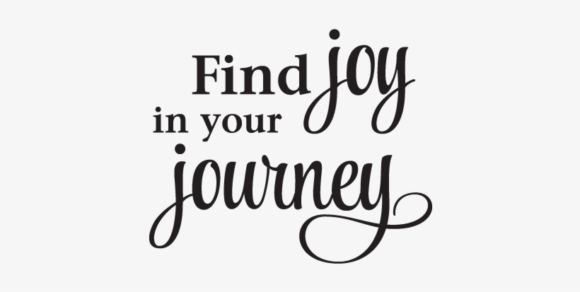 Joy In Your Journey Inspirational Great For Any Home - Old Nick Village, transparent png #2346742