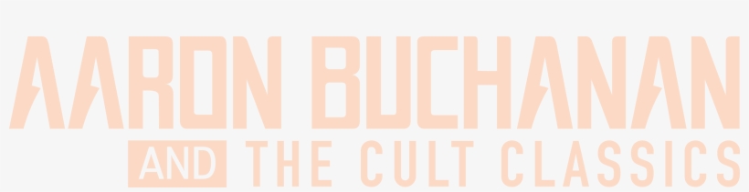 Aaron Buchanan - Aaron Buchanan & The Cult Classics, transparent png #2347681