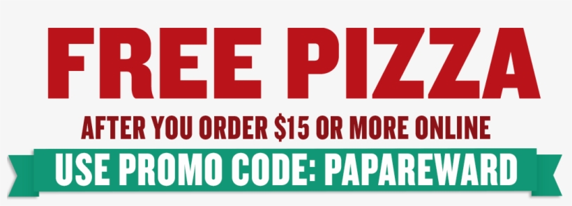 Then You Redeem Your 25 Papa Rewards Bonus Points For - Free Pizza Code For Papa Johns, transparent png #2352028