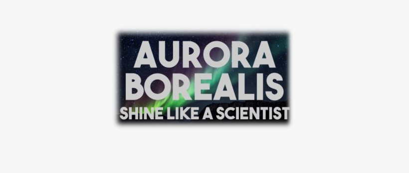 Aurora Borealis Shine Like Scientist - Tote Bags, transparent png #2361596