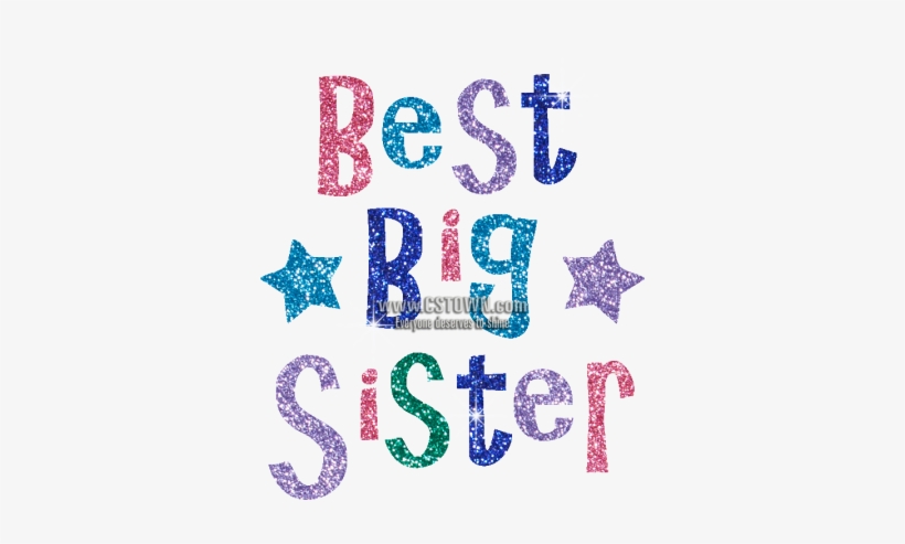 Sparkle Hotfix Bling Transfer Best Big Sister - Best Sister Ever Png, transparent png #2363453