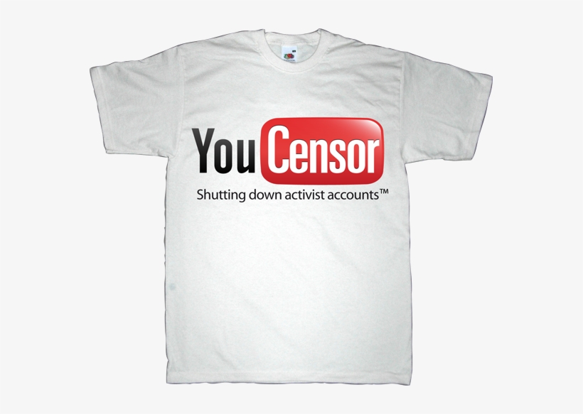 Youtube Censorship Activism Useless Politics Freedom - Cmyk T Shirt Design, transparent png #2363526
