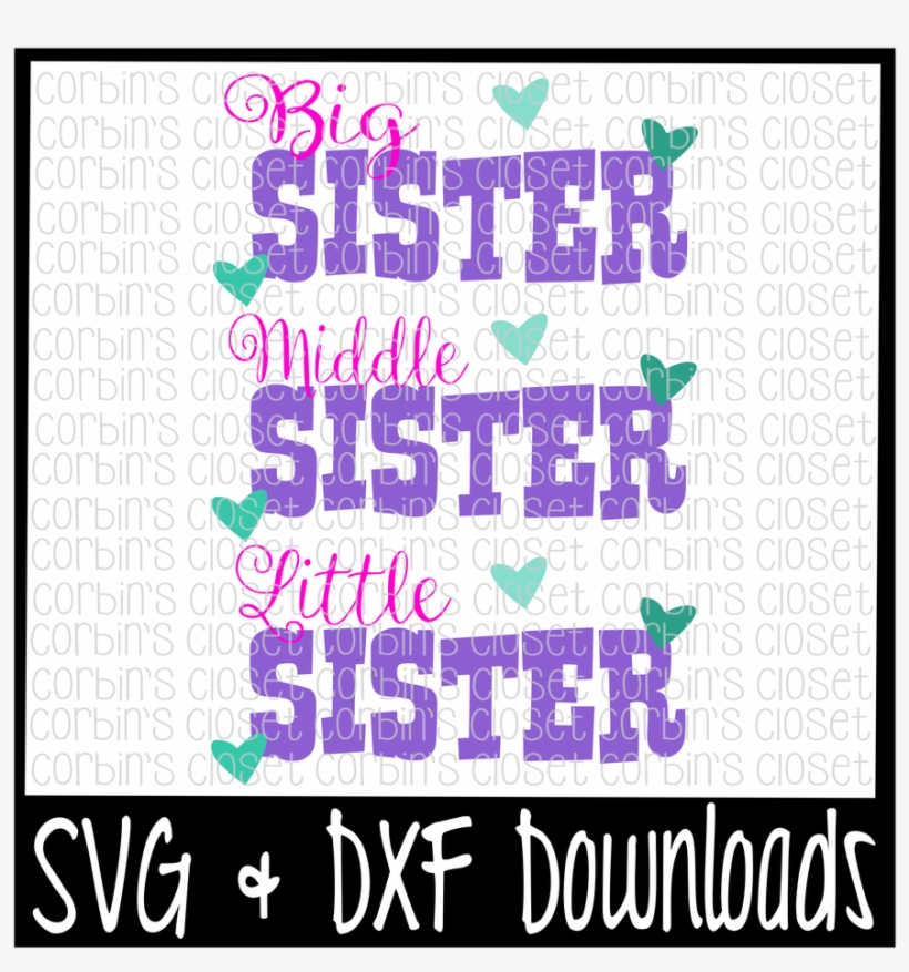 Big Sister Svg * Lil Sister Svg * Middle Sister Svg - Peace Out 1st Grade, transparent png #2363868