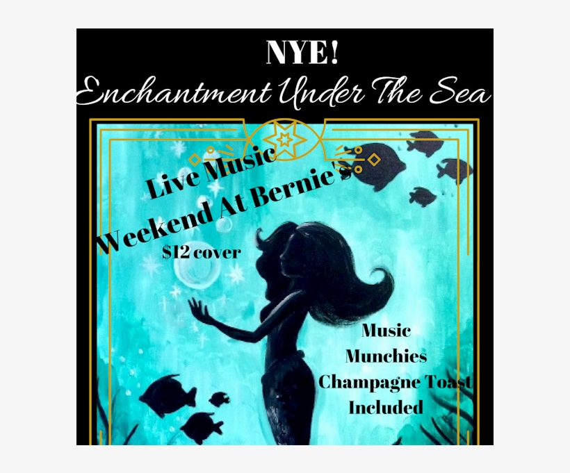 Nye Enchanment Under The Sea With Weekend At Bernie's - Painting, transparent png #2392497