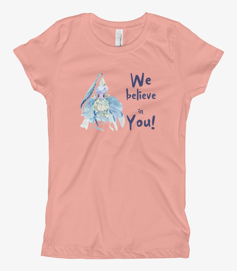 Fairy "we Believe In You - Love Your Mother Shirt, Love Your Mom Shirt, Mommys, transparent png #247548