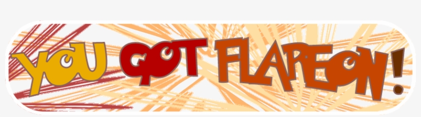 You Got Flareon - Flareon, transparent png #2406900