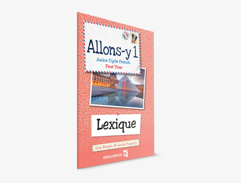 Allons-y 1 - Lexique Book - Allons-y 1 - Junior Cycle French, transparent png #2419870
