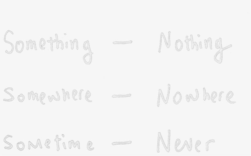232k Something Nothing Black 01 Aug 2017 - Handwriting, transparent png #2442487