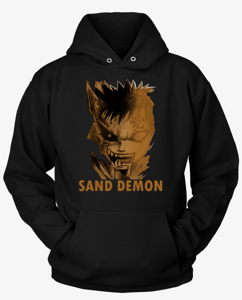 Gaara Sand Monster -unisex Hoodie - Don't Always Enjoy Being A Retired Nurse, transparent png #2470314