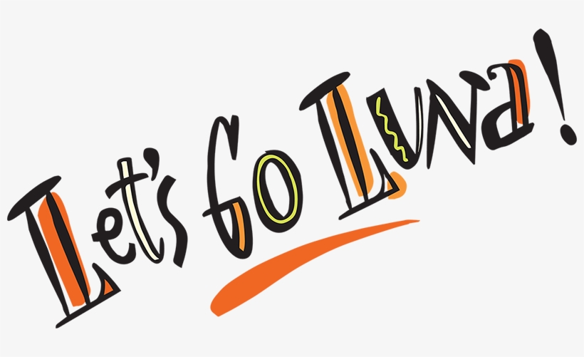 Vibrant Letters Spell Out Let's Go Luna - Calligraphy, transparent png #2477014