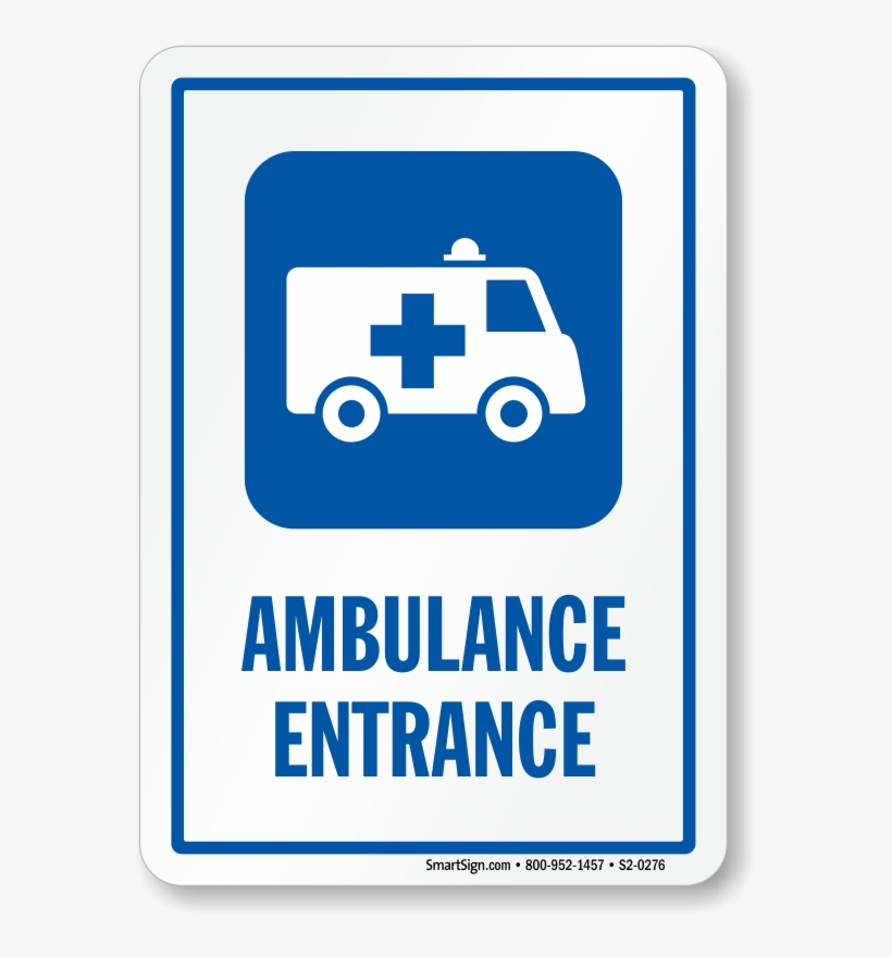 Ambulance Entrance Hospital Sign With Medical Van Symbol - Ambulance Entrance Sign, transparent png #2512232