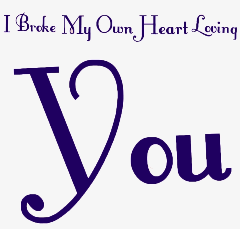 I Broke My Own Heart Loving You - Thank You Shower Curtain, transparent png #2512233