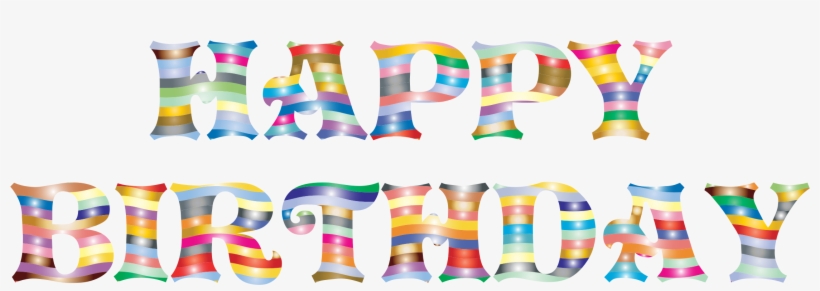 Prismatic Happy Birthday Typography - Happy 2 Birthday Png, transparent png #2534185