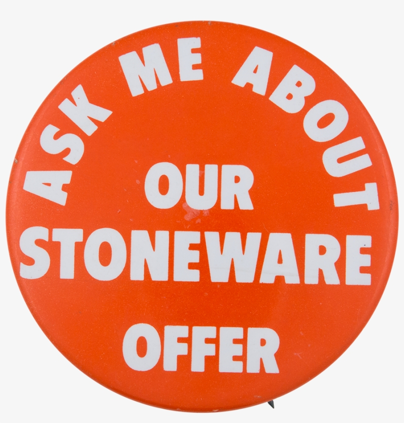 Ask Me About Our Stoneware Offer Ask Me Button Museum - Circle, transparent png #2555334