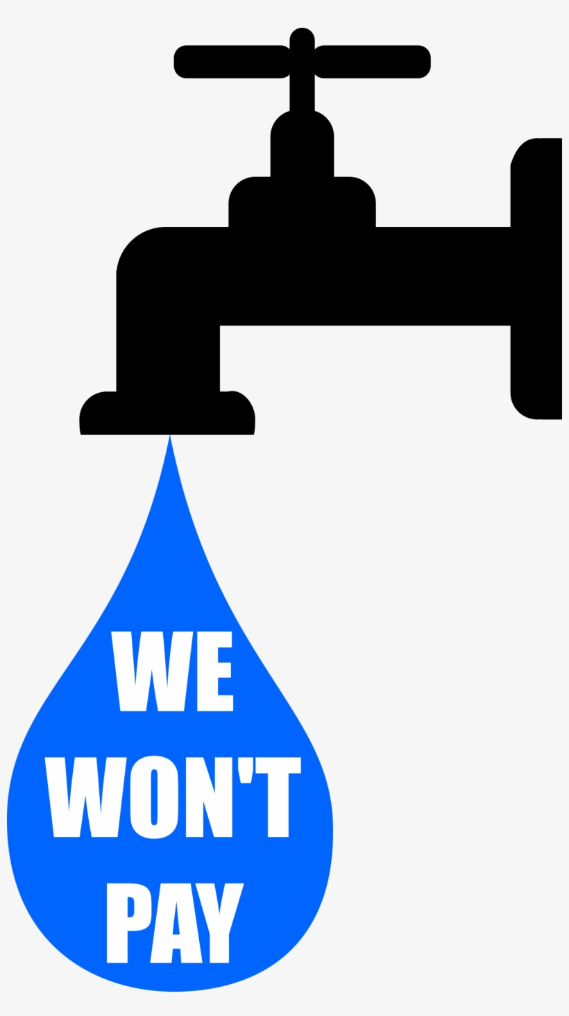 This Free Icons Png Design Of We Won't Pay The Water, transparent png #2561878