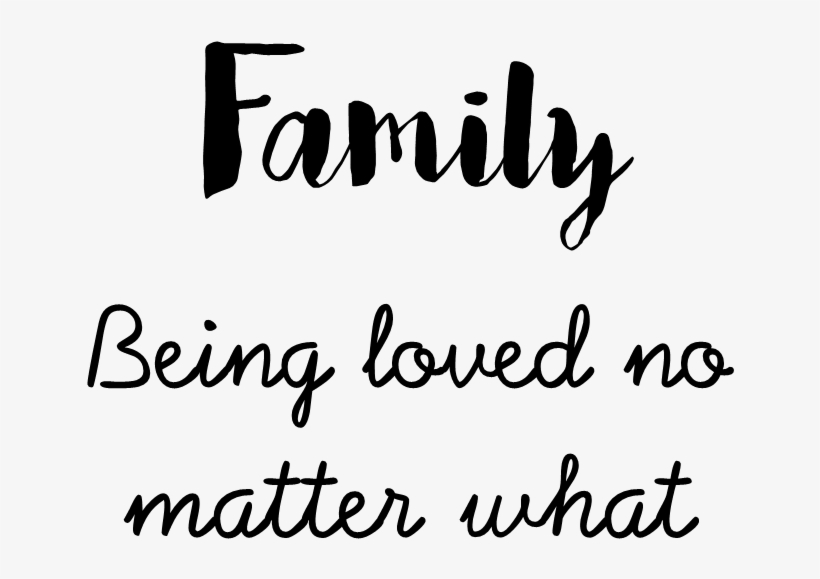 Family = Being Loved No Matter What - Together We Make A Family Png, transparent png #2566036