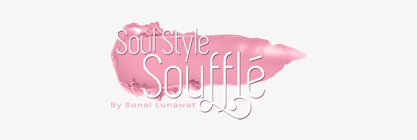Soul Style Soufflé By Sonal Lunawat - Calligraphy, transparent png #2574211
