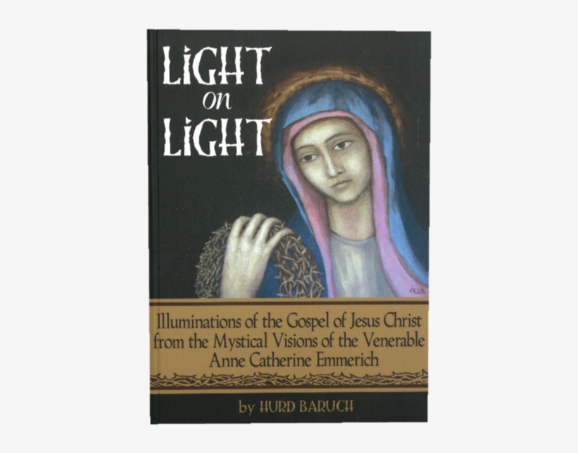 Light On Light: Illuminations Of The Gospel Of Jesus, transparent png #2576069