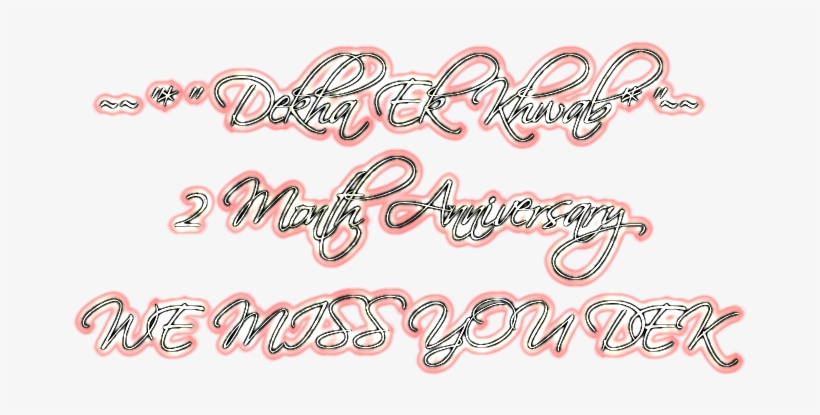 Dekha Ek Khwab**~~ 2 Nd Shradhanjali - Calligraphy, transparent png #2577821