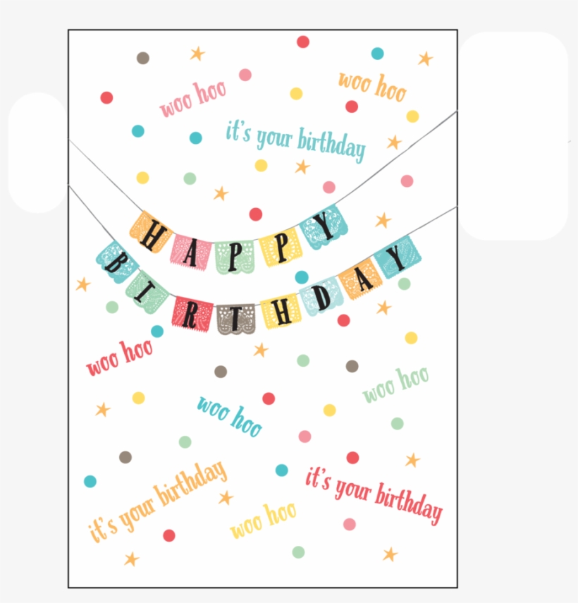 Woo Hoo It's Your Birthday Card, transparent png #2601254