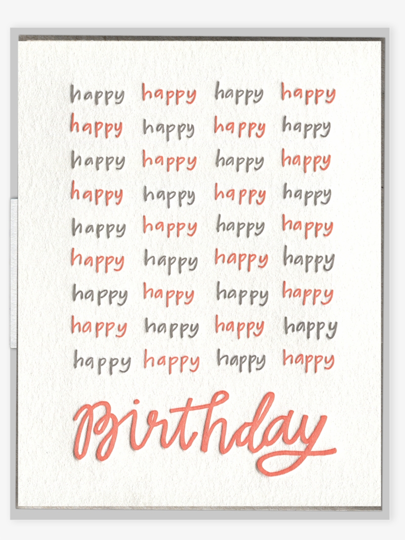 Happy Happy Birthday Letterpress Greeting Card, transparent png #2601516