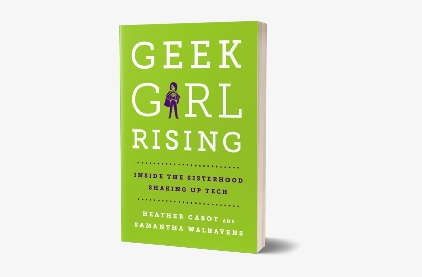 Geek Girl Rising - Geek Girl Rising Book, transparent png #2615507