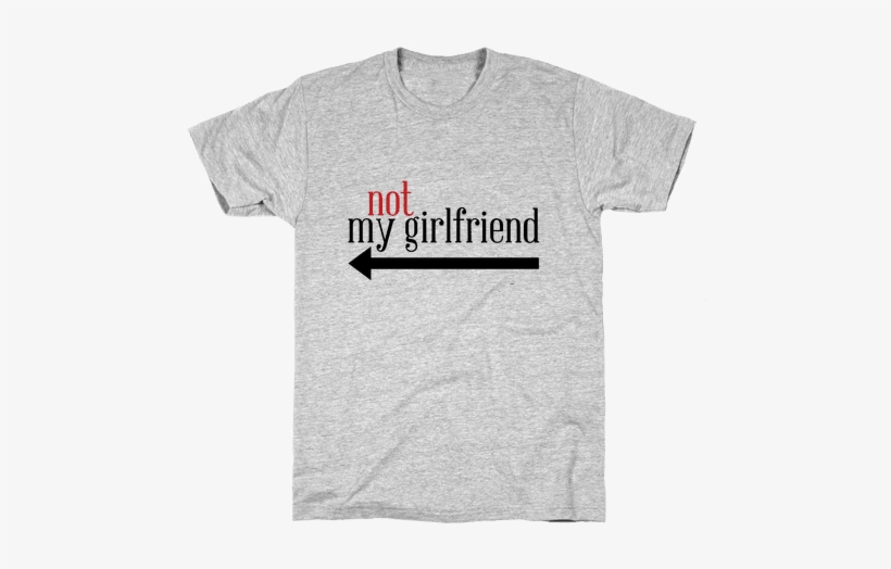 Not My Girlfriend Mens T-shirt - Wine T Shirt, transparent png #2617496