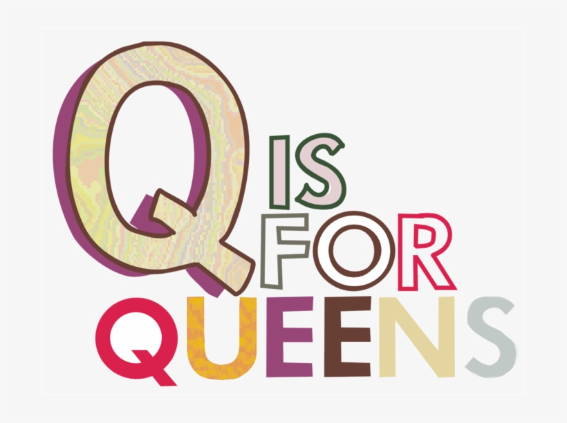 Q Is For Queens Ksrtr - Queens Fun, transparent png #2633932