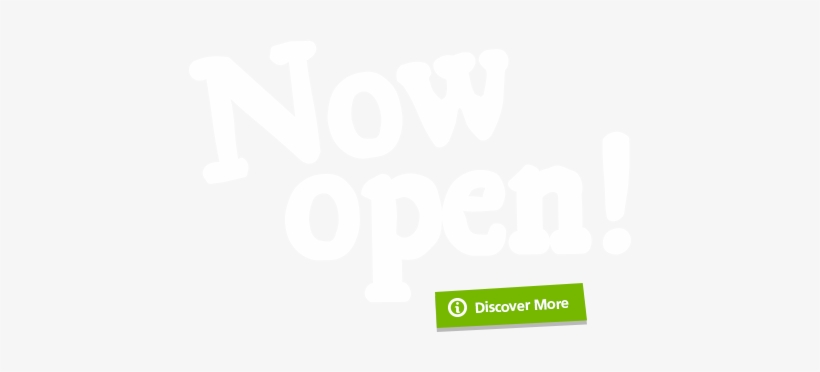 Now Open Discover More - Graphics, transparent png #2651605
