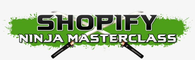 Shopify Ninja Masterclass Review - Shopify Ninja Masterclass, transparent png #2676235