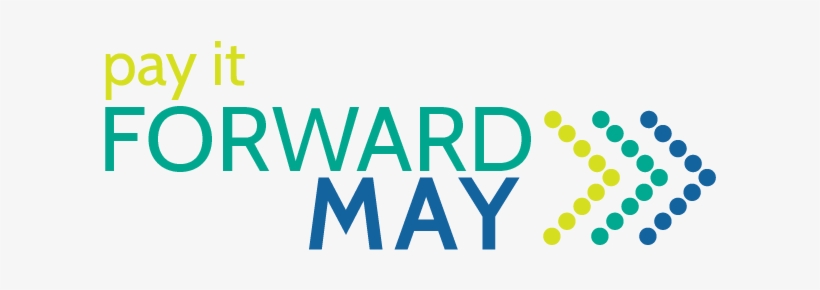 Pay It Forward May, transparent png #2686192
