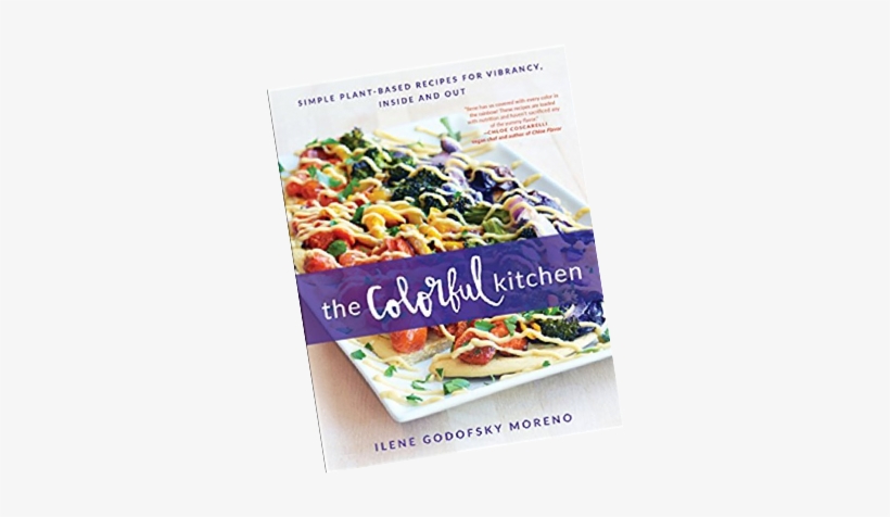 Get The Colorful Kitchen Cookbook For Exclusive Recipes - Colorful Kitchen: Plant-based Recipes, transparent png #2691995