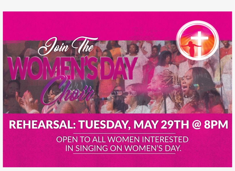 2018 Women's Day Choir Rehearsal - Flyer, transparent png #2694753