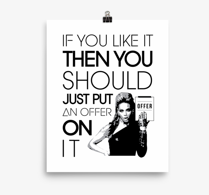 If You Like It Then You Should Just Put An Offer On - Beyoncé, transparent png #277864