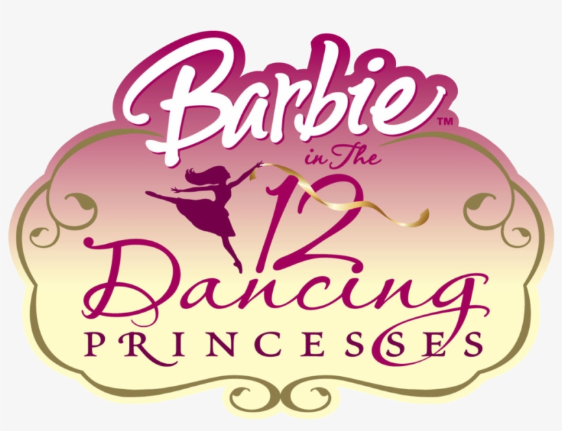 Barbie Logo Png Image - Barbie And The 12 Dancing Princesses Logo, transparent png #278638