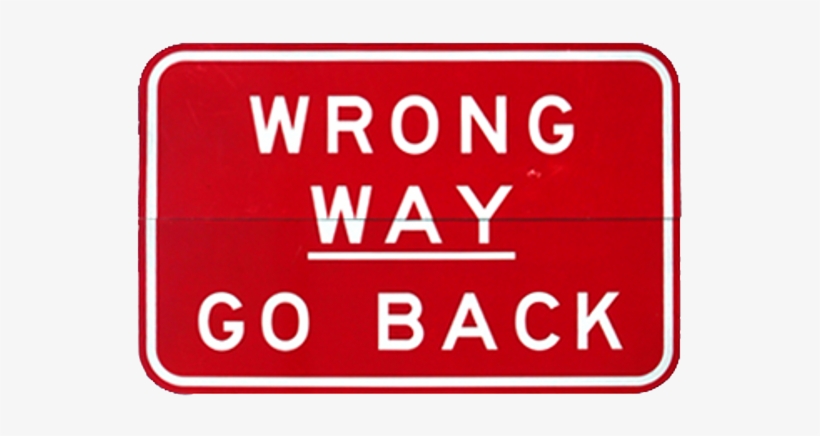 Wrong Way Go Back Sign, transparent png #2704645