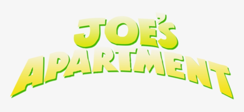 Joes Apartment Movie Logo - Joe's Apartment, transparent png #2713749