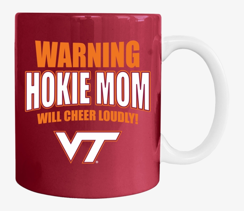 Warning Hokie Mom Will Cheer Loudly With Virginia Tech - Virginia Tech, transparent png #2713983