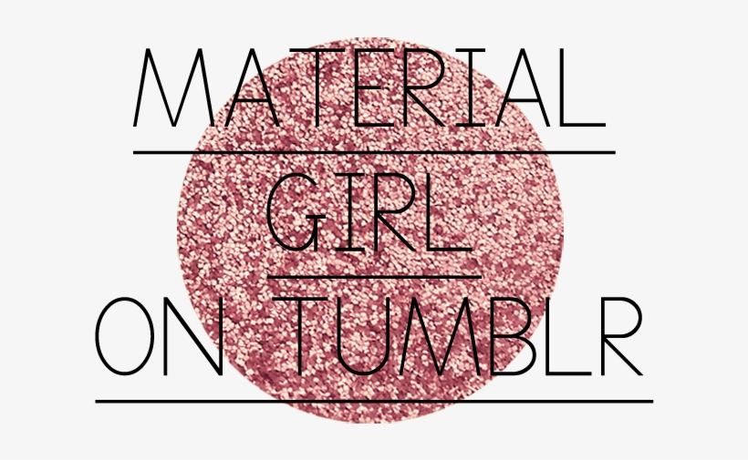 Discover Material Girl On Tumblr - Calligraphy, transparent png #2722347