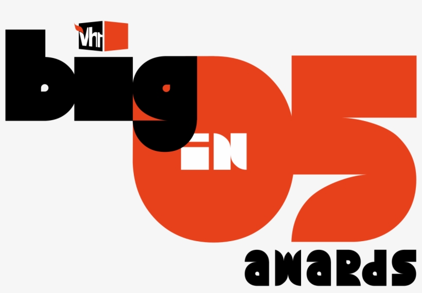 Vh1 Big In '05 Awards - Vh1, transparent png #2722794