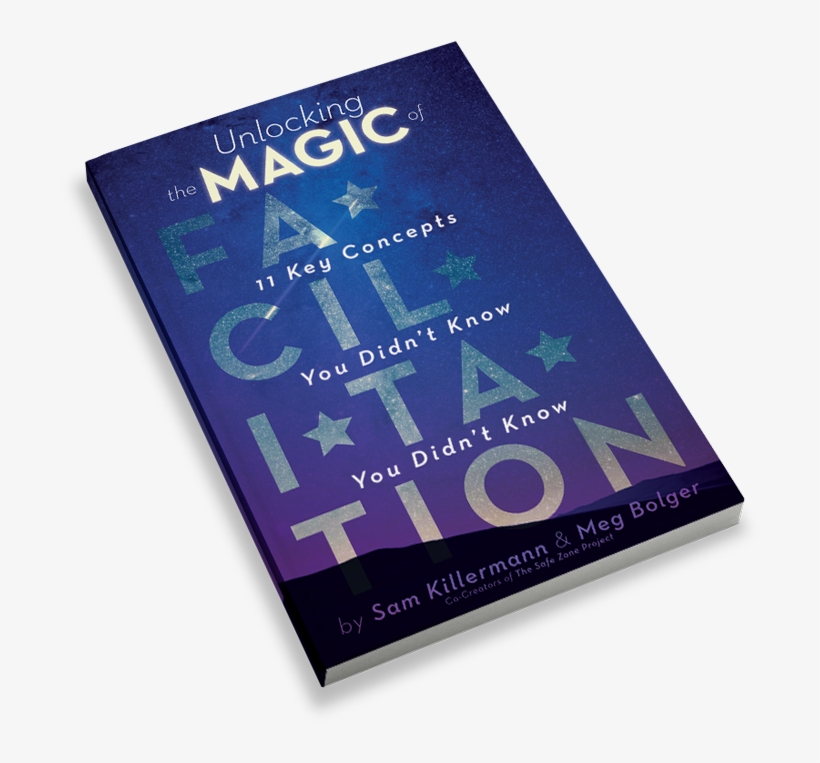Unlocking The Magic Of Facilitation - Unlocking The Magic Of Facilitation: 11 Key Concepts, transparent png #2733607