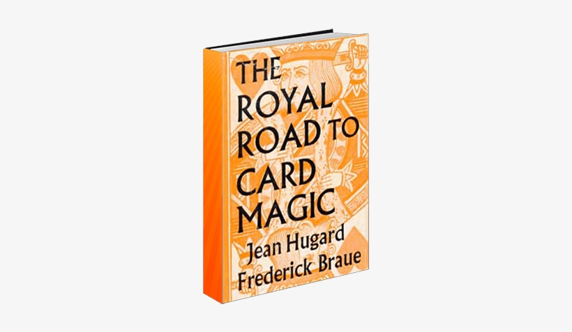 Royal Road To Card Magic - Royal Road To Card Magic Book, transparent png #2734054