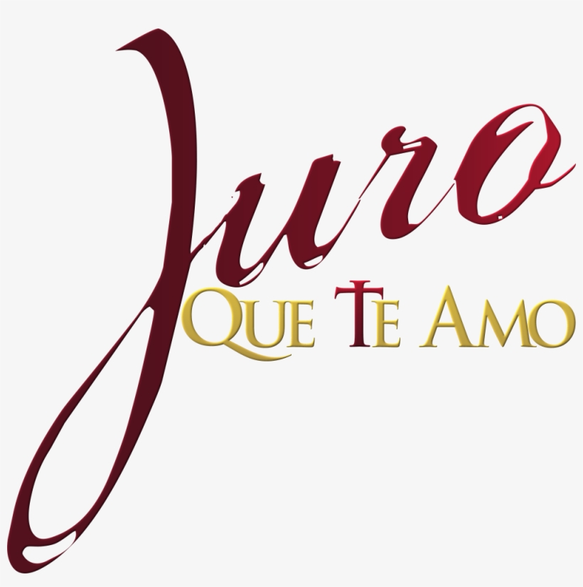 Logo Juro Que Te Amo - Juro Que Te Amo, transparent png #2740065