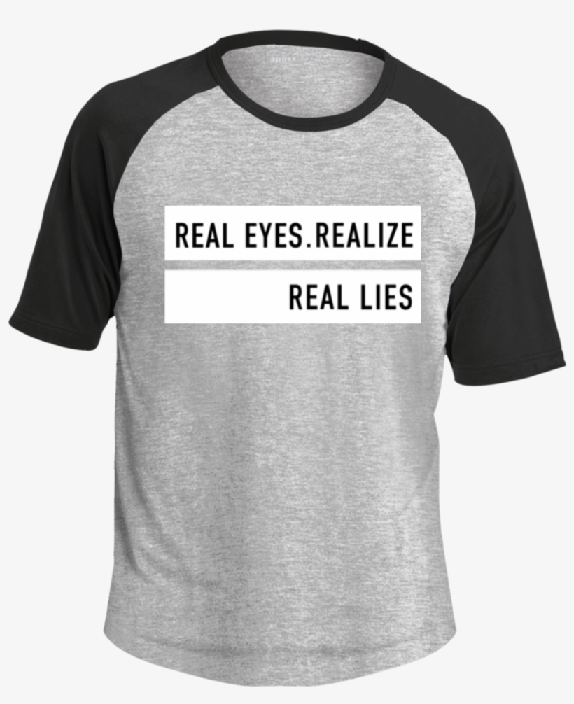 "real Eyes Realize Real Lies" Short Sleeve Tank Tops - Raglan Sleeve, transparent png #2741938