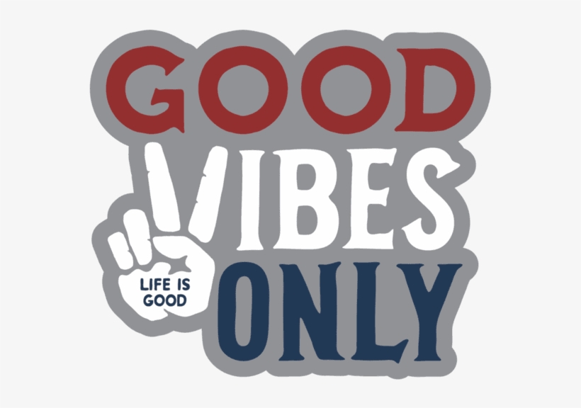 The Oasis Who We Are And First Good Vibes Roundup - Good Vibes Only Peace, transparent png #2742999